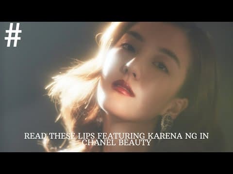 Read these lips featuring Karena Ng in Chanel Beauty I #legend